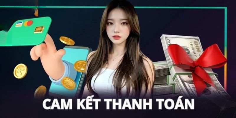 Tìm hiểu chung về cam kết thanh toán là gì