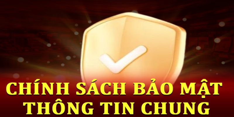 Thông tin chung về chính sách bảo mật của st666